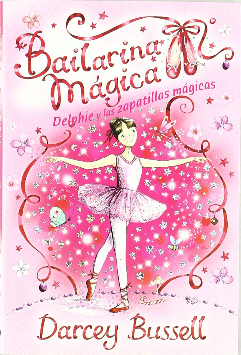 Bailarina mágica. Delphie y las zapatillas mágicas book