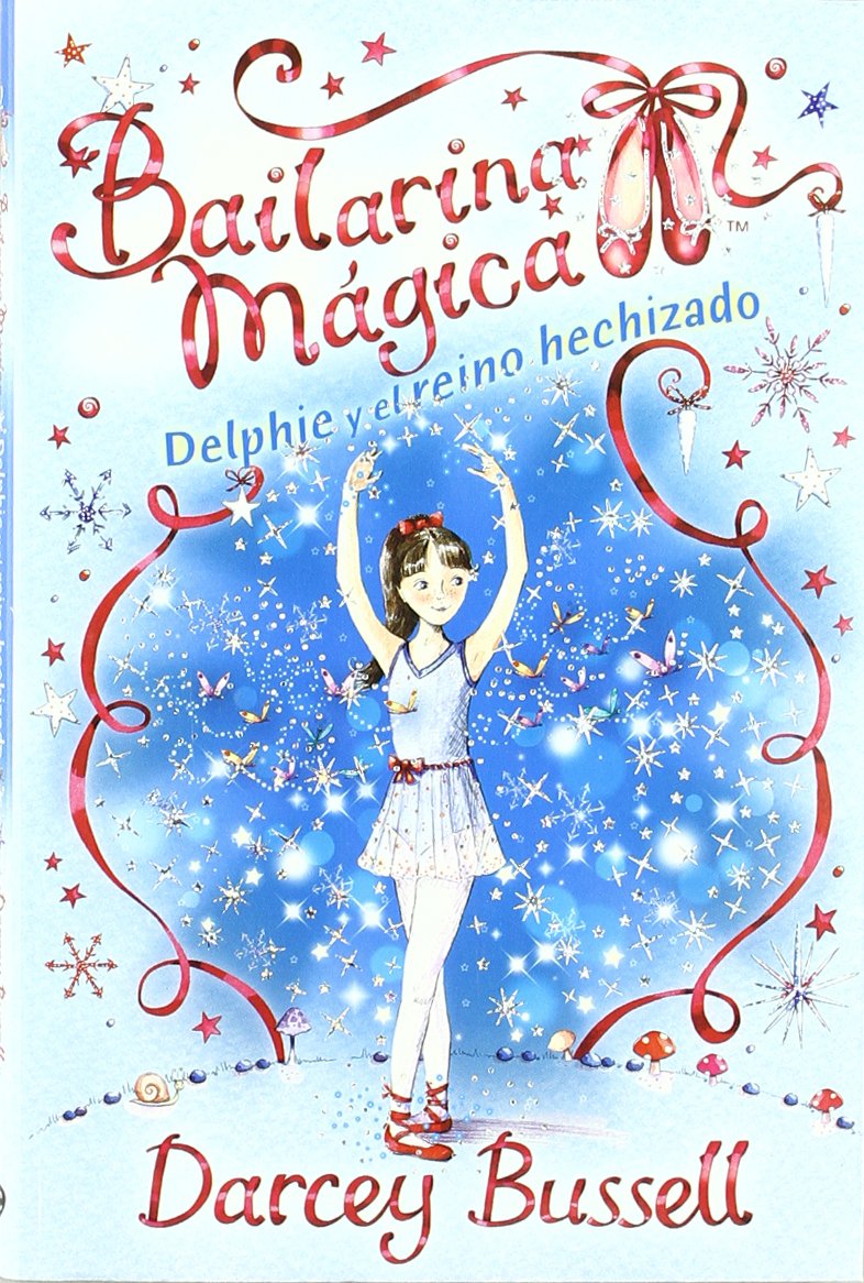 Bailarina mágica. Delphie y el reino hechizado book