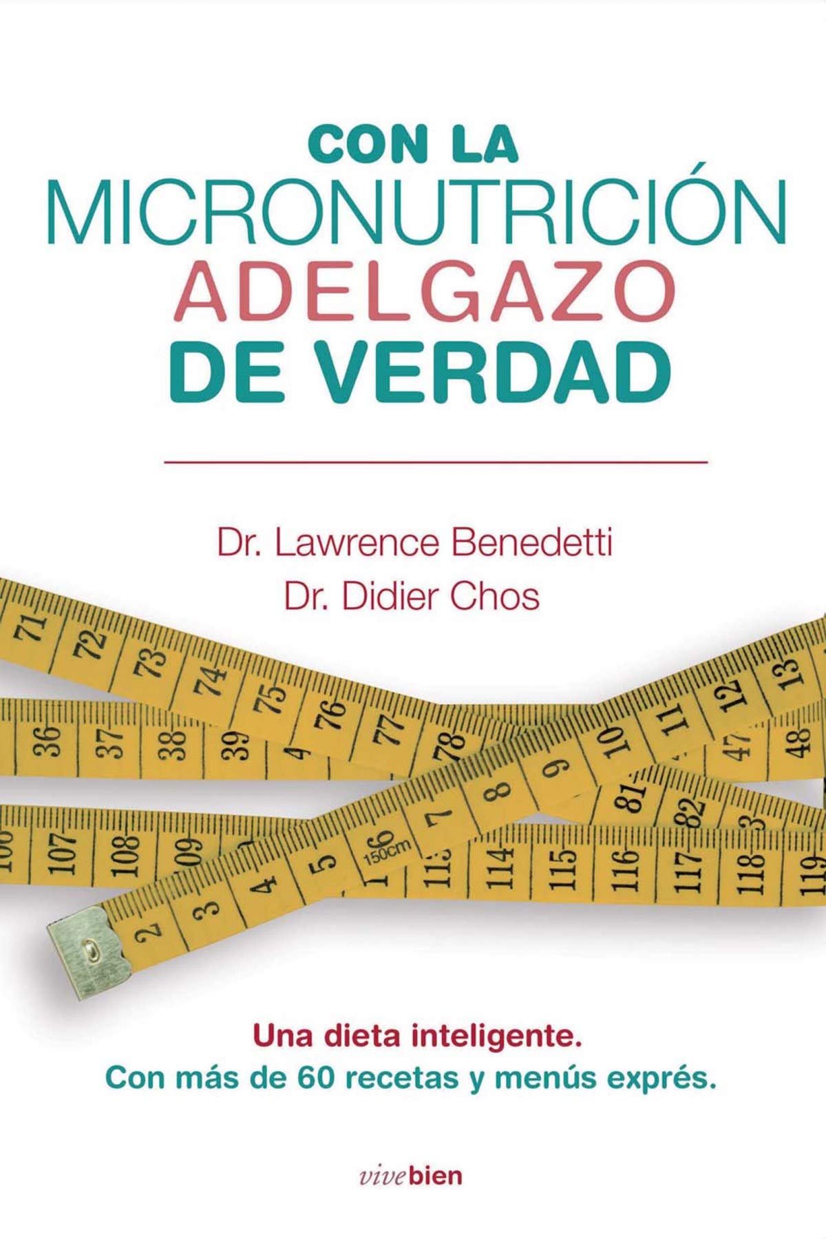 Con la micronutricion adelgazo de verdad / Losing Weight with Micronutrition book