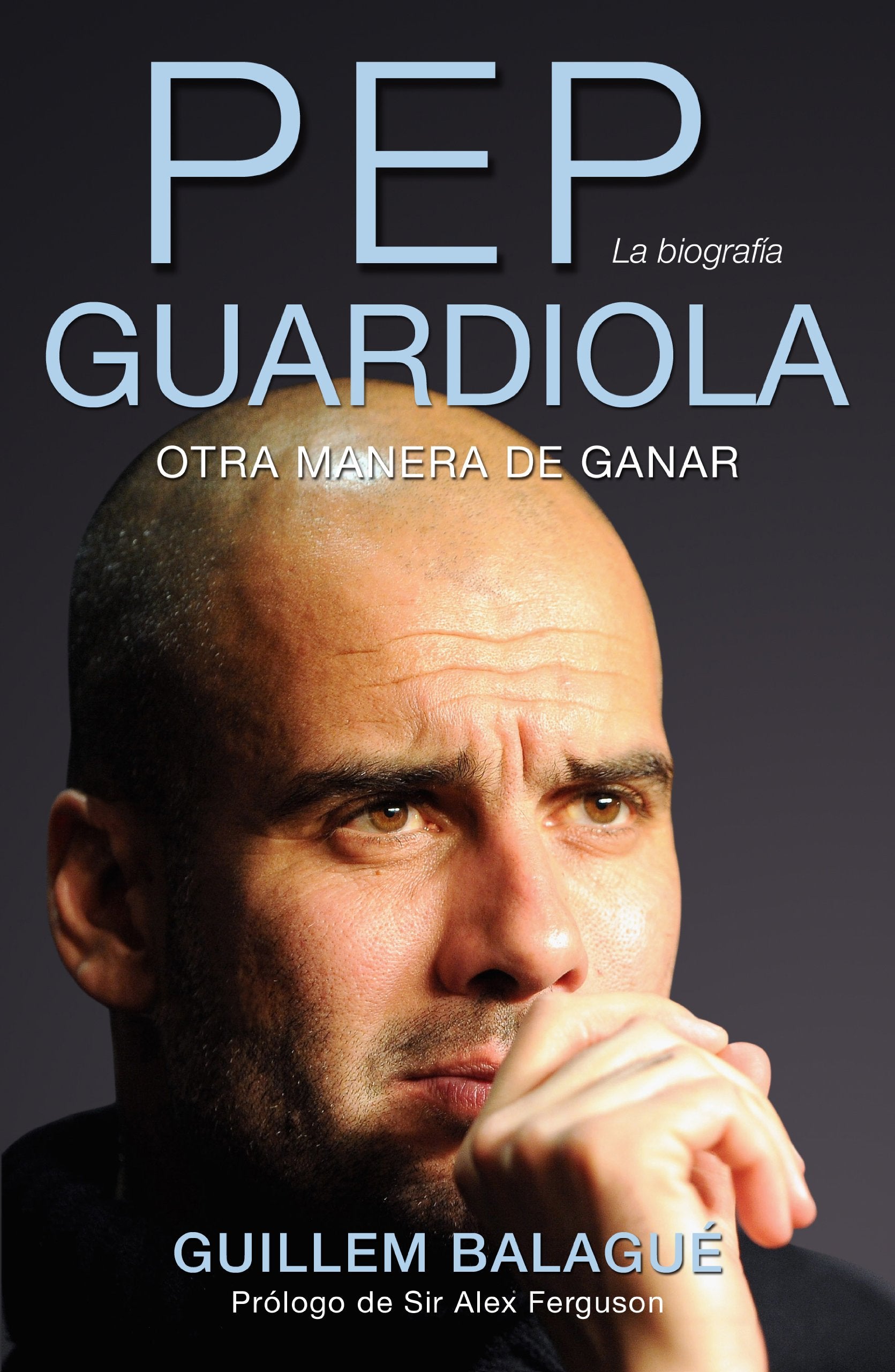 Pep Guardiola. Otra manera de ganar: La biografía (Córner) Sports