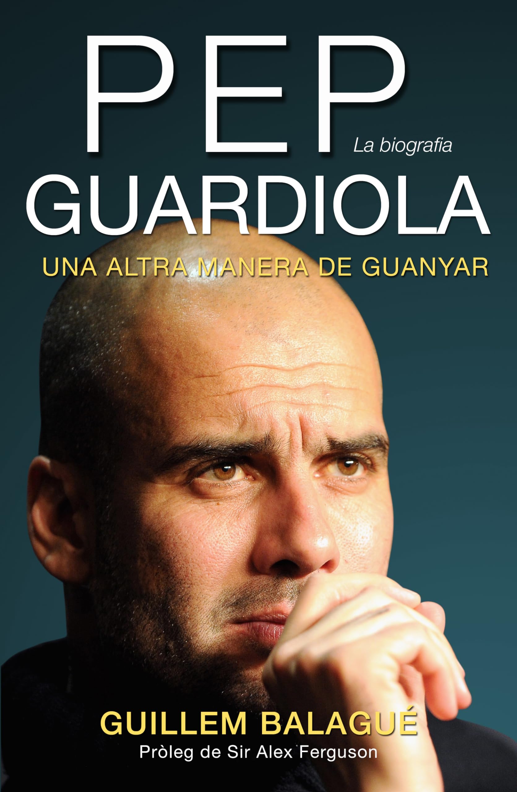 Pep Guardiola. Una altra manera de guanyar: La biografia book