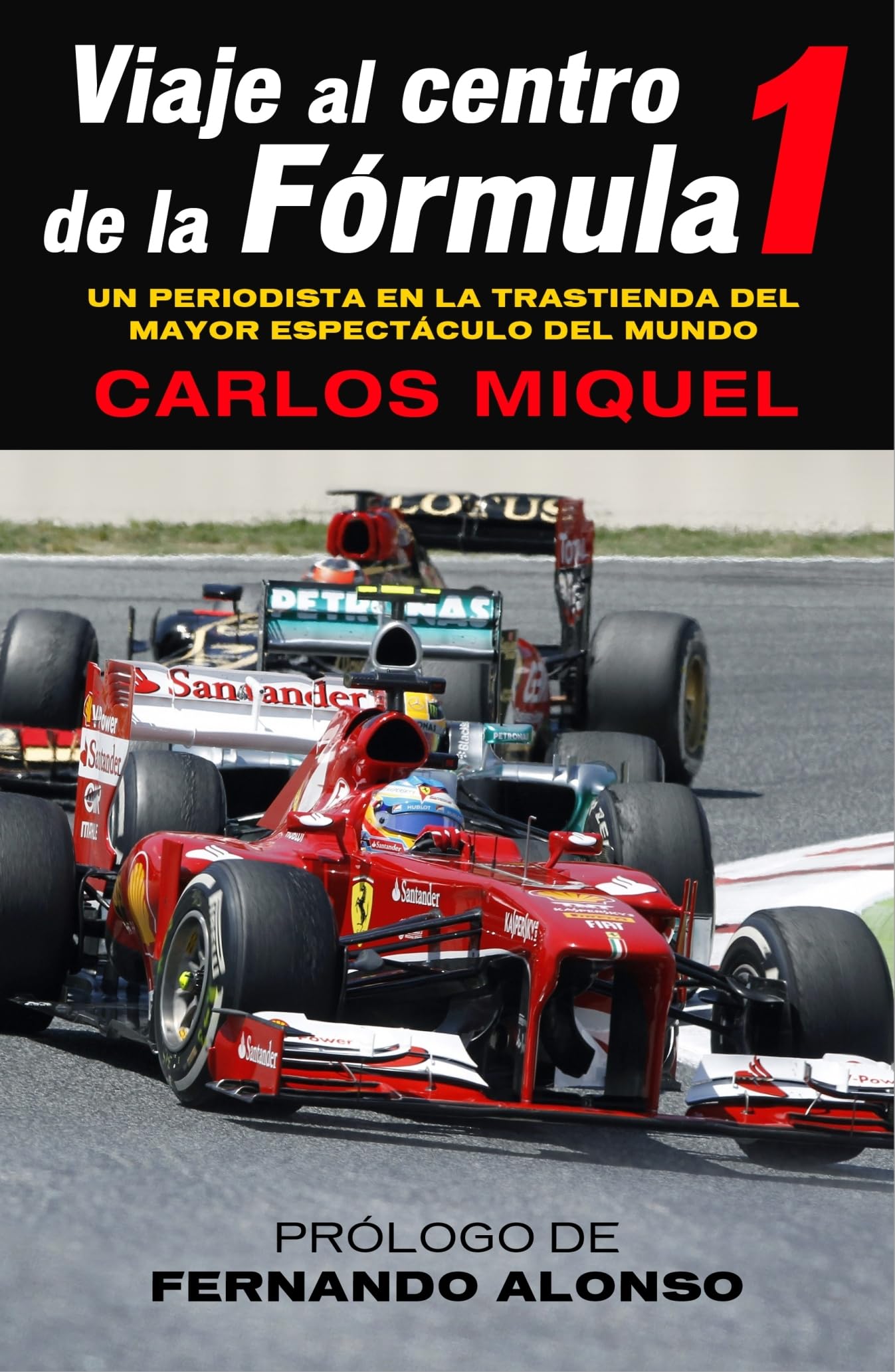 Viaje al centro de la Formula 1 / Journey to the Center of Formula 1 book