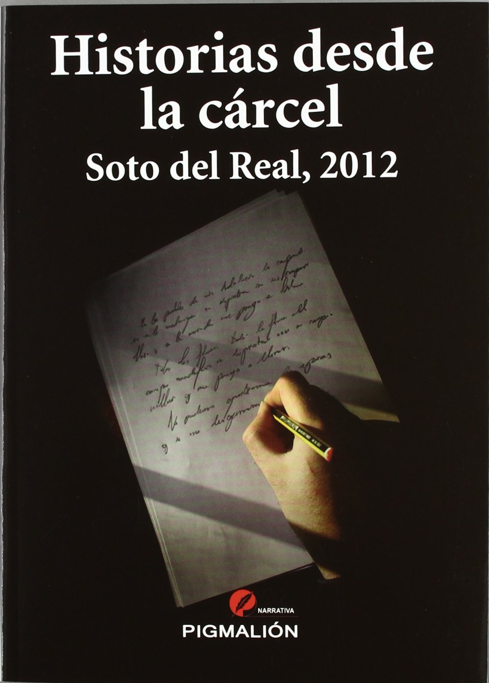 Historias desde la cárcel : Soto del Real, 2012 Books