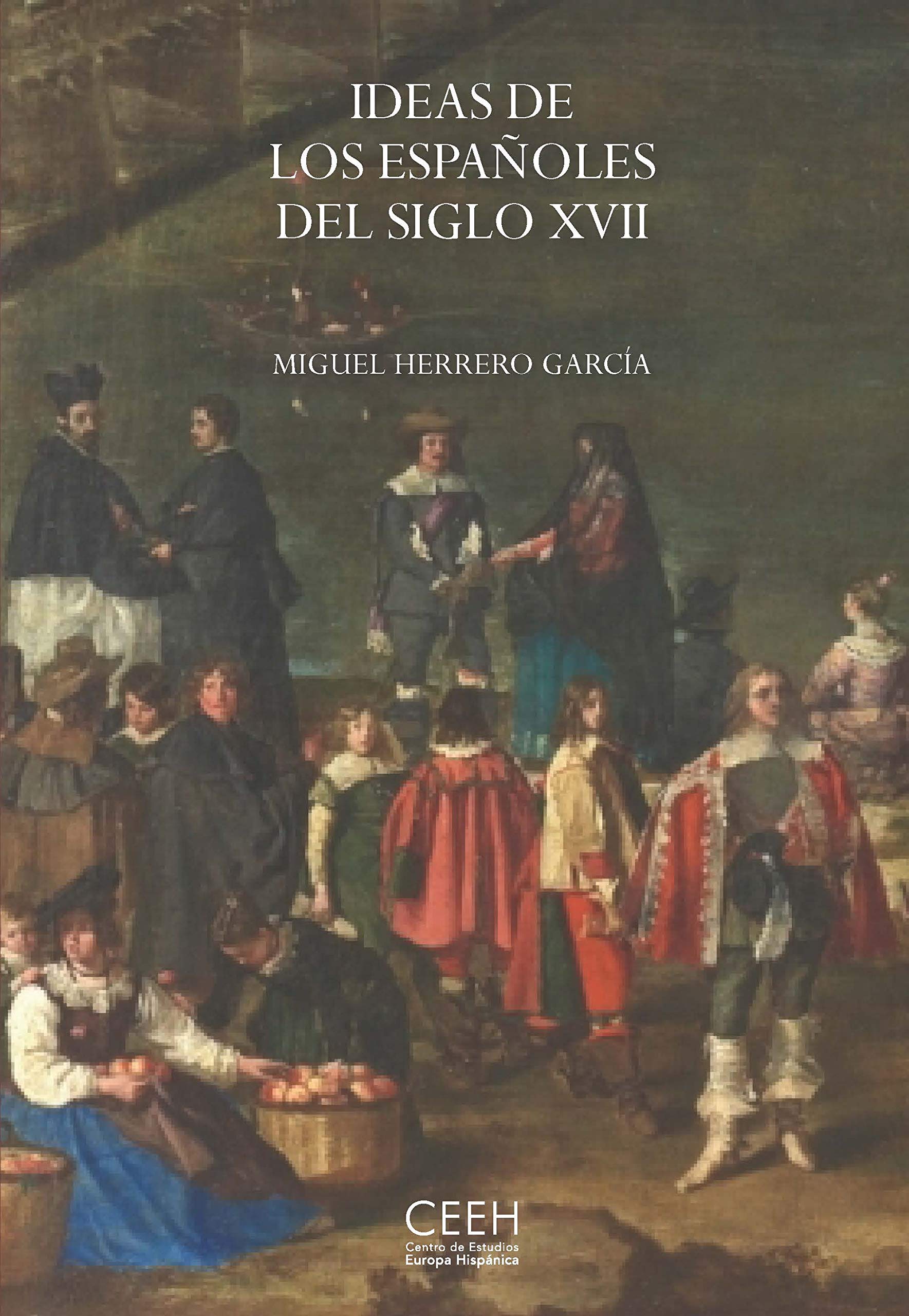 Ideas de los españoles del siglo XVII Books