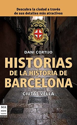 Historias de la historia de Barcelona book