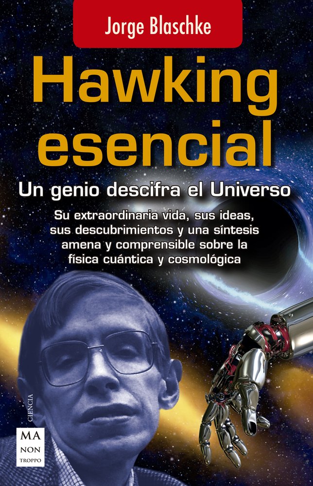 Hawking esencial/ Hawking essential: Un Genio Descifra El Universo book