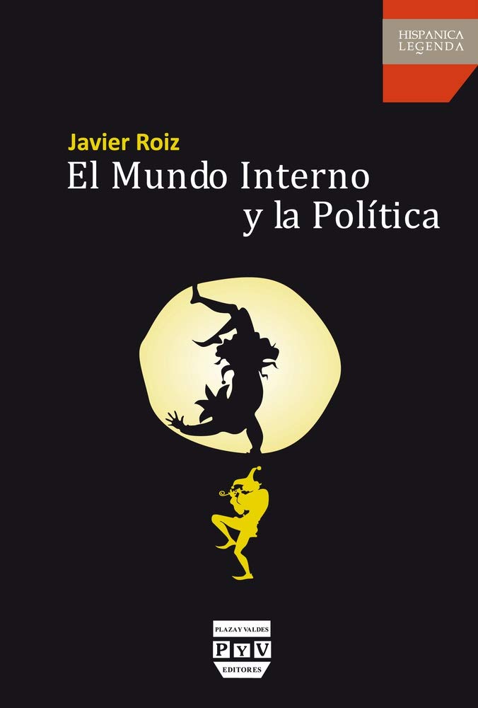 Roiz Parra, J: Mundo interno y la política book