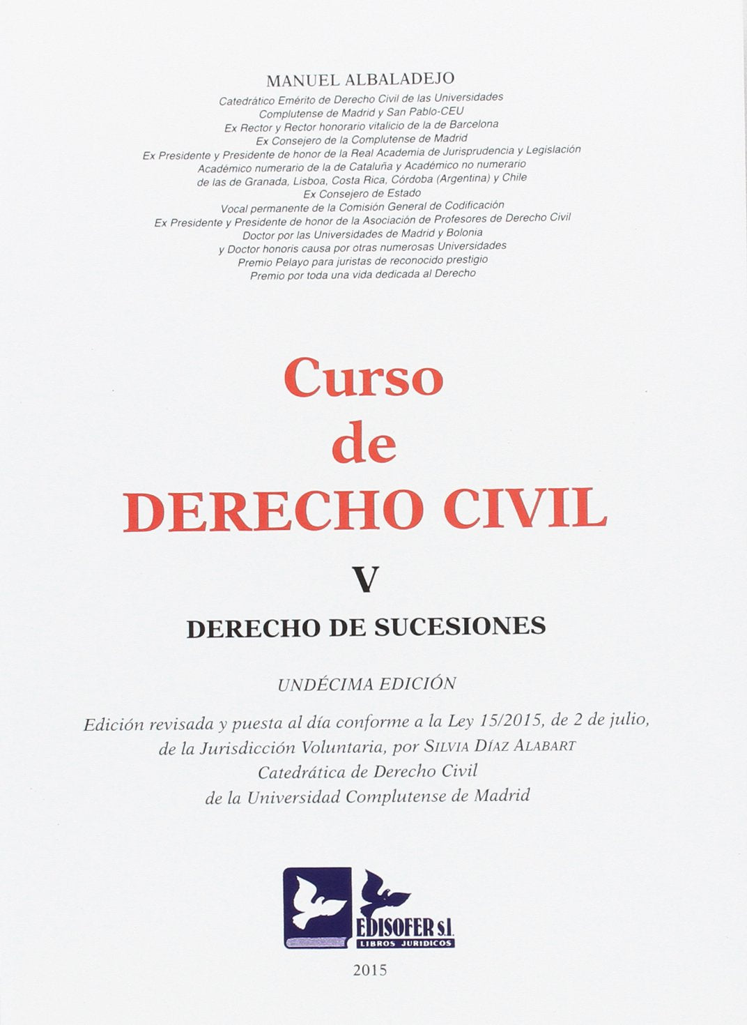 Curso de derecho civil V : derecho de sucesiones Law