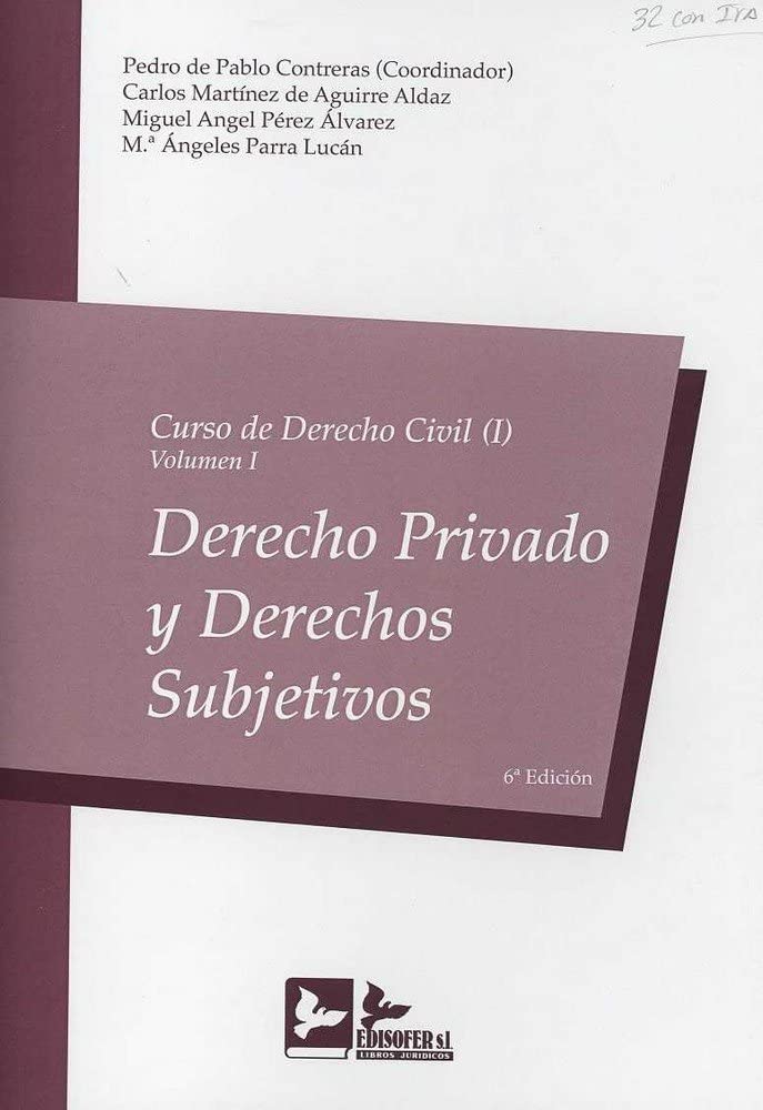 CURSO DERECHO CIVIL I - VOLUMEN I: DERECHO PRIVADO Y DERECHOS SUBJETIVOS book