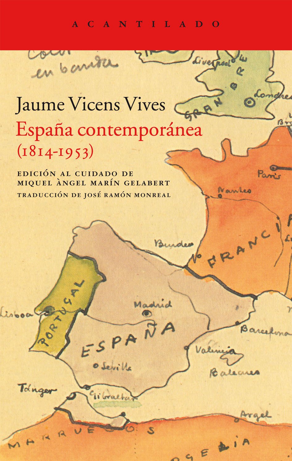 España contemporánea (Acantilado, Band 247) Books