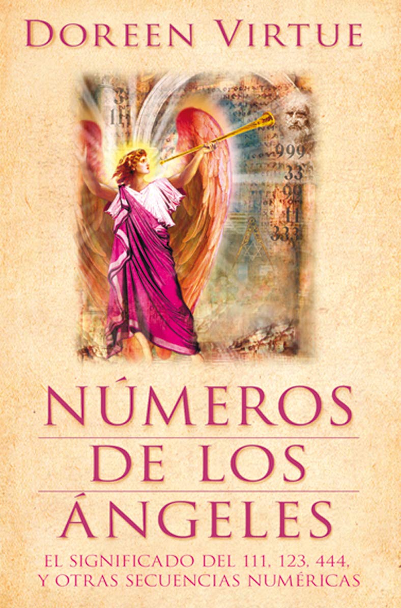 Números de los ángeles: El significado del 111, 123, 444, y otras secuencias numéricas book