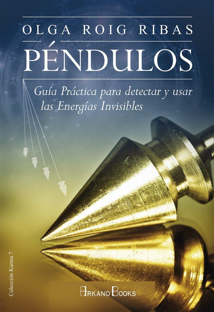 Péndulos: Guía práctica para detectar y usar las energías invisibles book