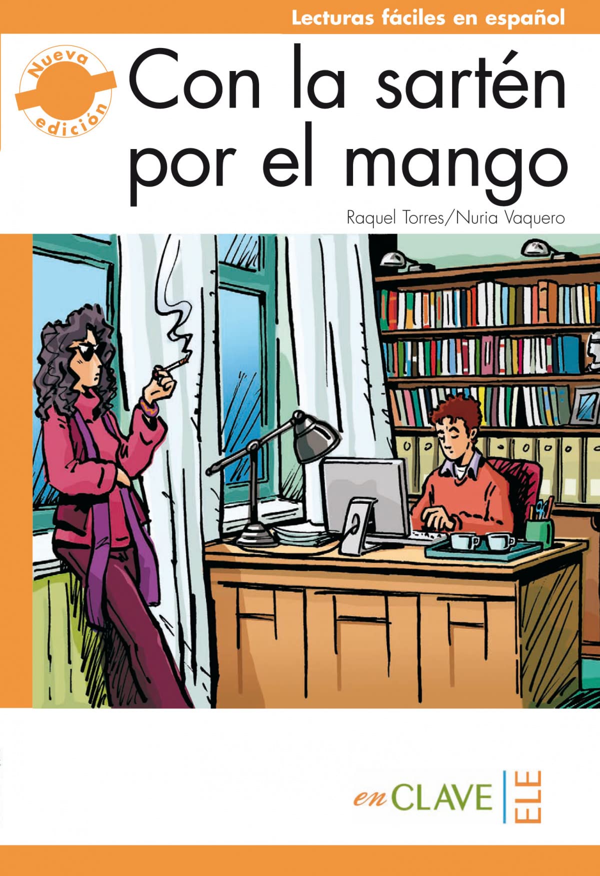 Con la sarten por el mango (new edition) book