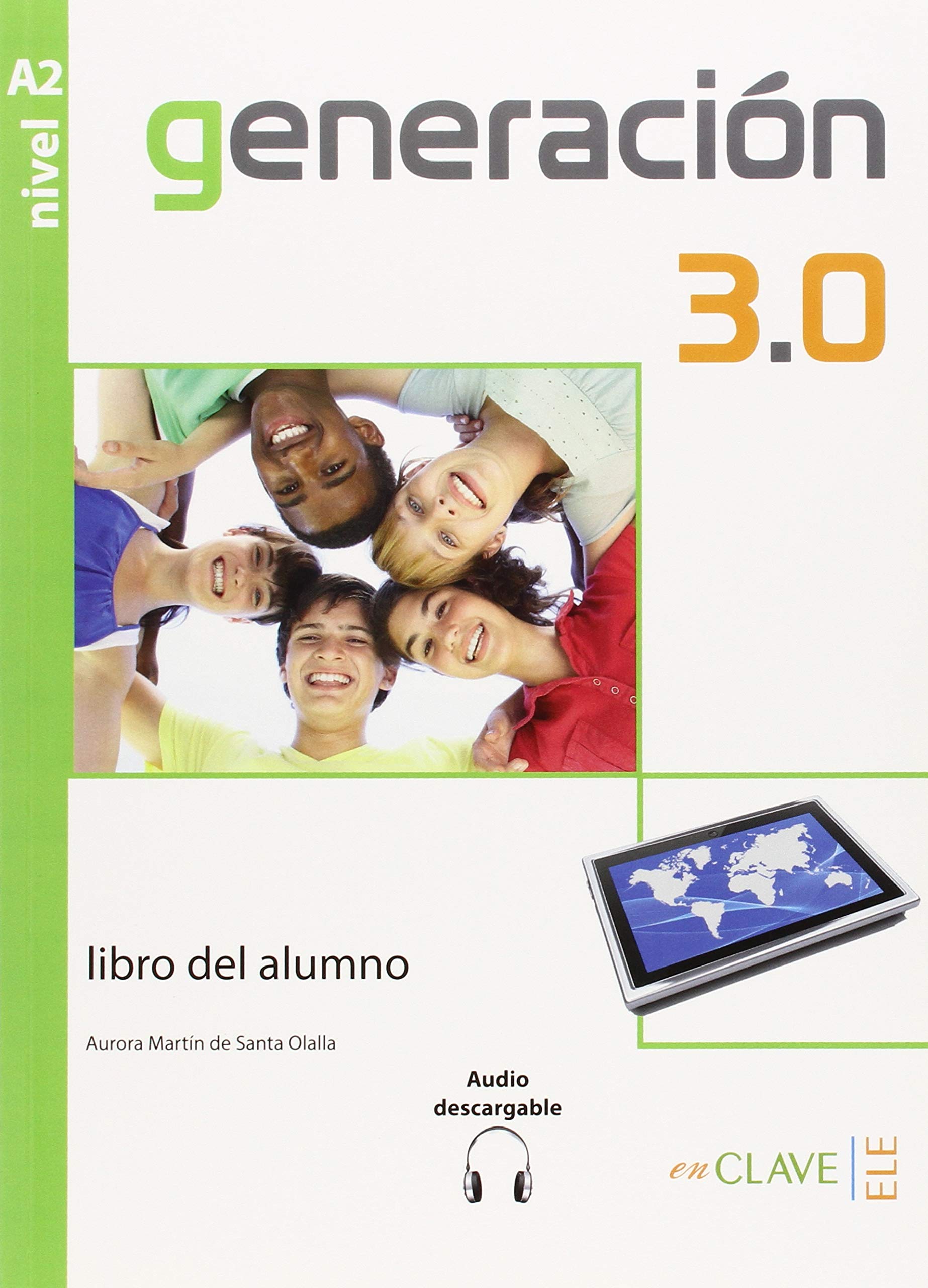Generacion 3.0: Libro del alumno + audio descargable A2 book