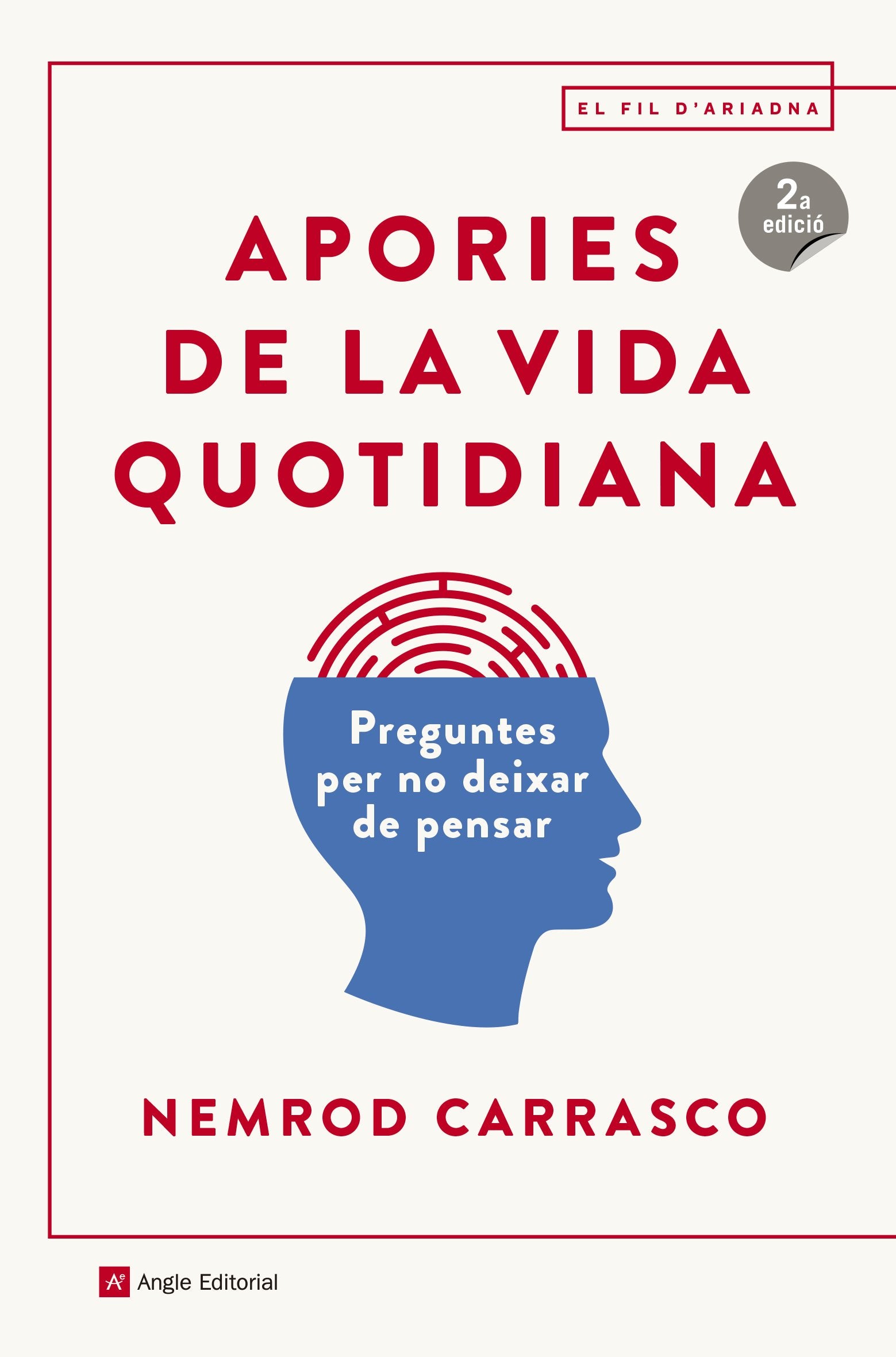 Apories de la vida quotidiana : Preguntes per no deixar de pensar Philosophy
