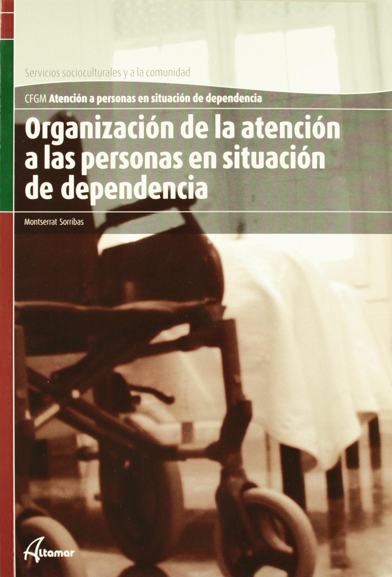 Organización de la atención a personas en situación de dependencia book