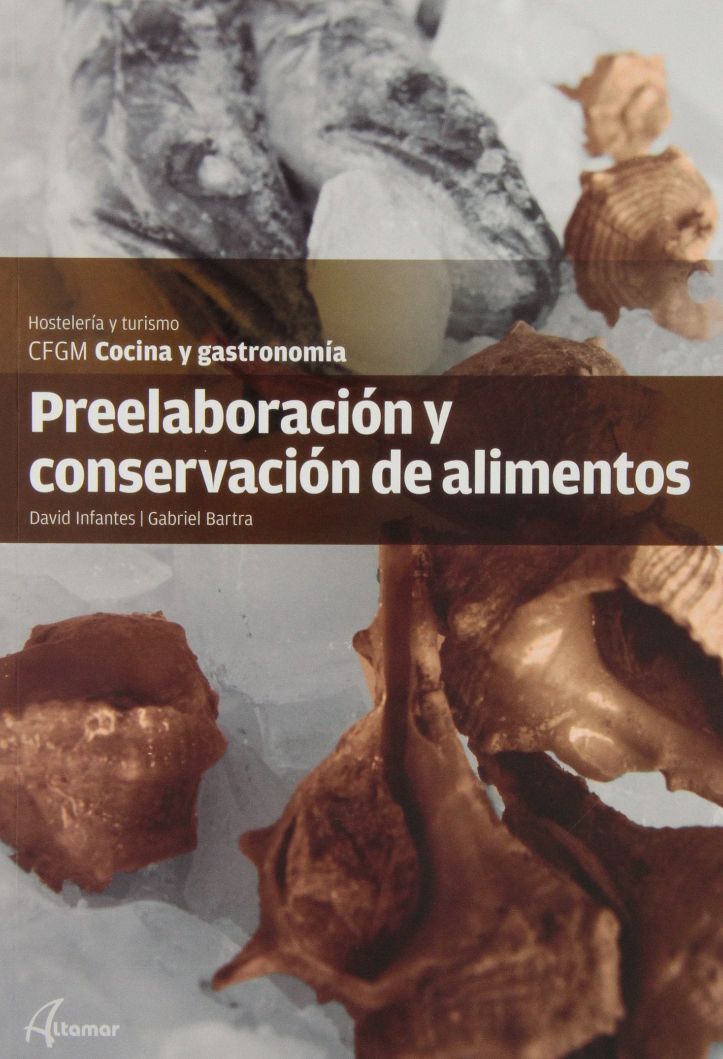 Preelaboración y conservación de alimentos book