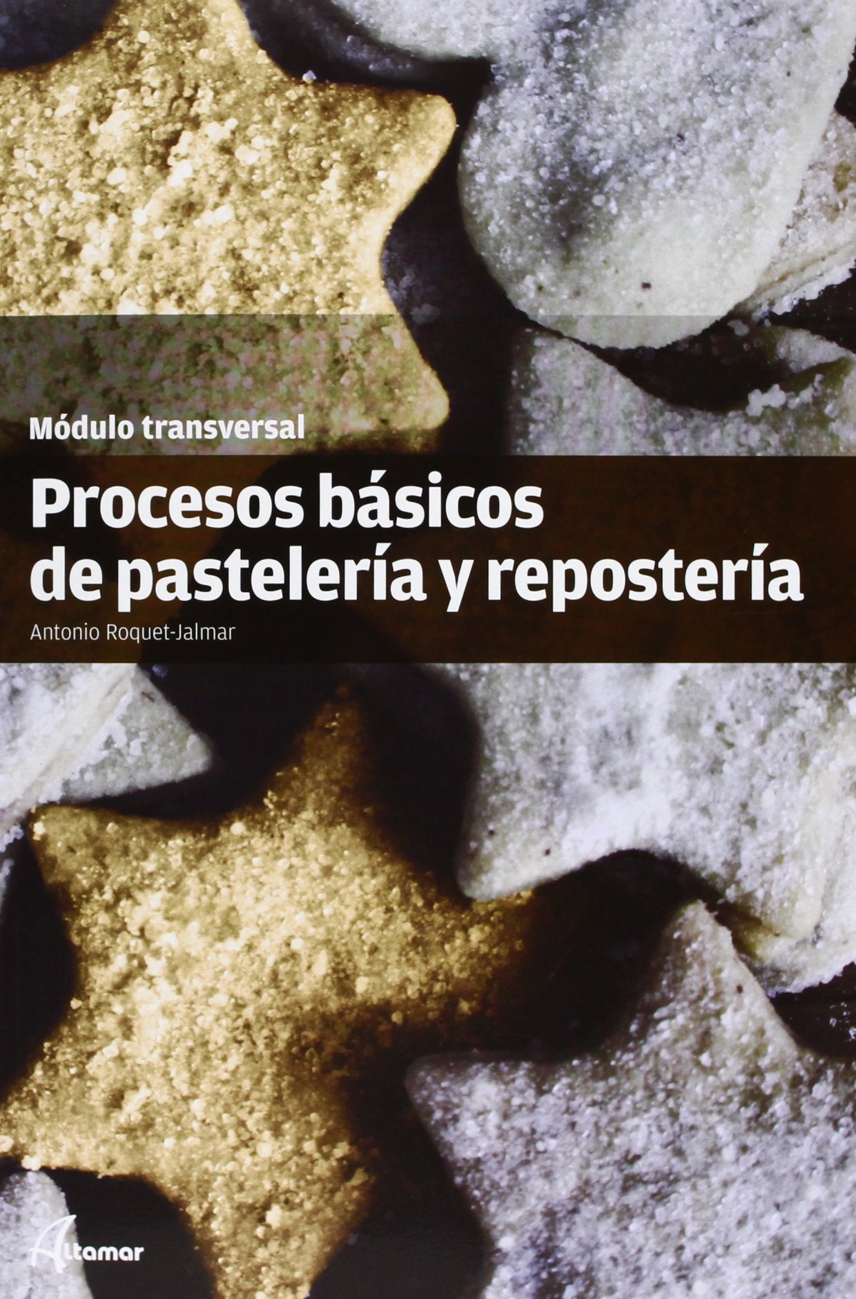 Procesos básicos de pastelería y repostería Learning & Reference