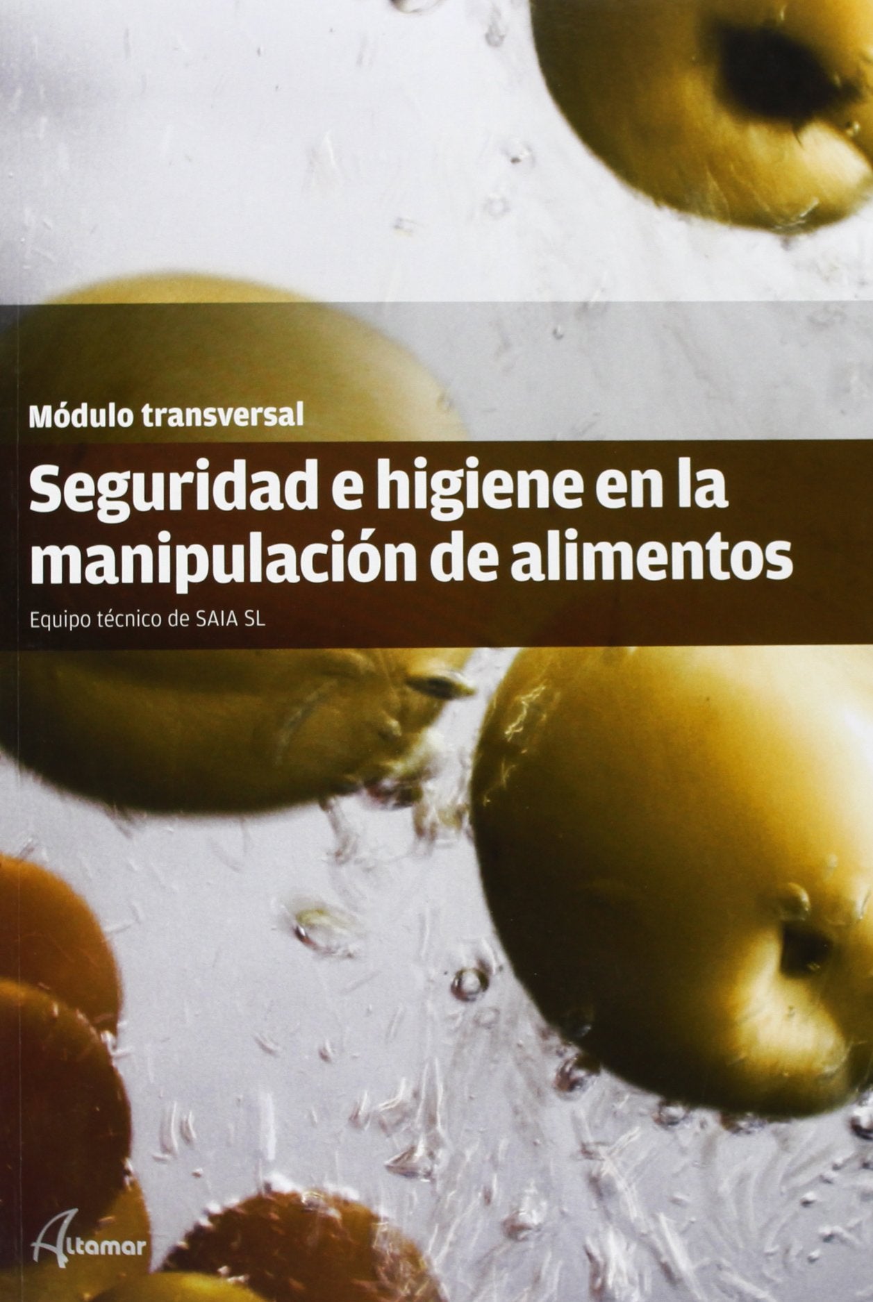 Seguridad e higiene en la manipulación de alimentos book