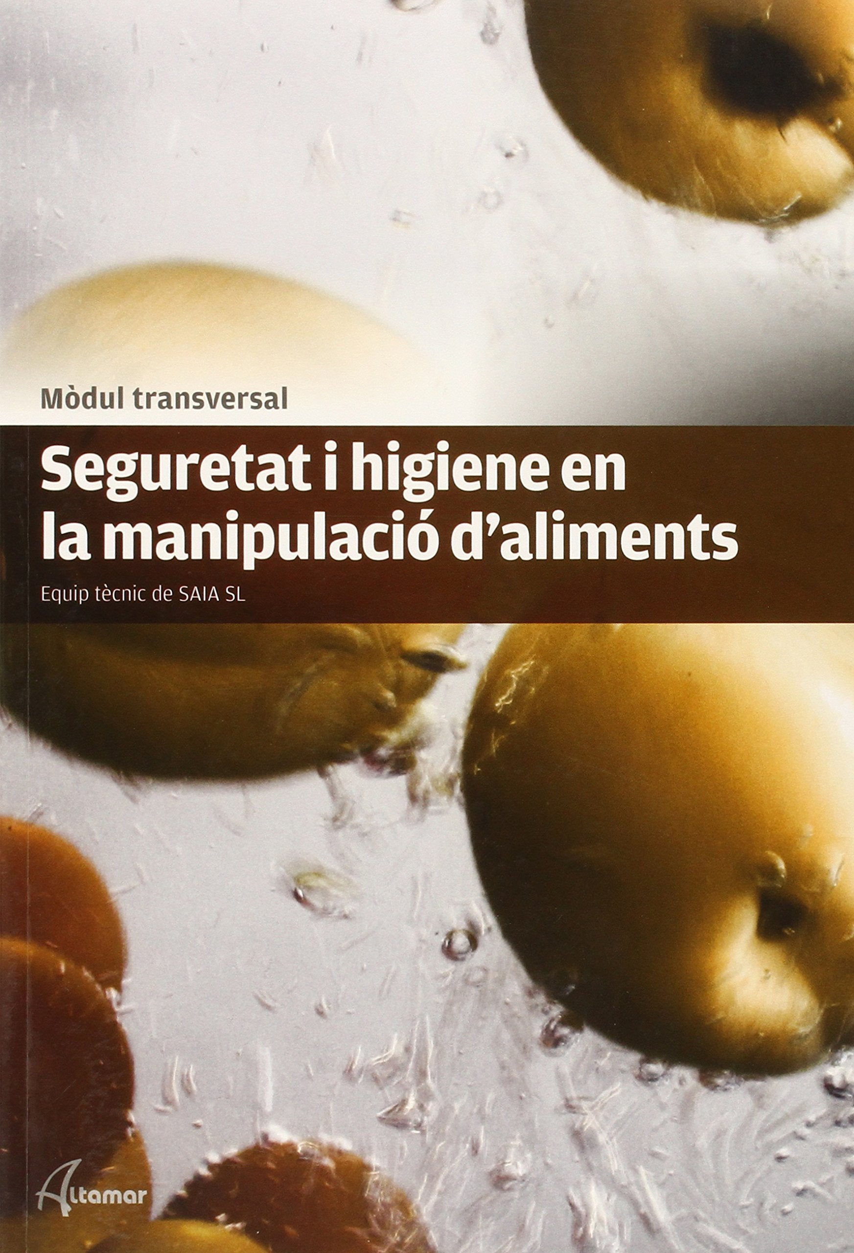 Seguretat i higiene en la manipulació d'aliments book