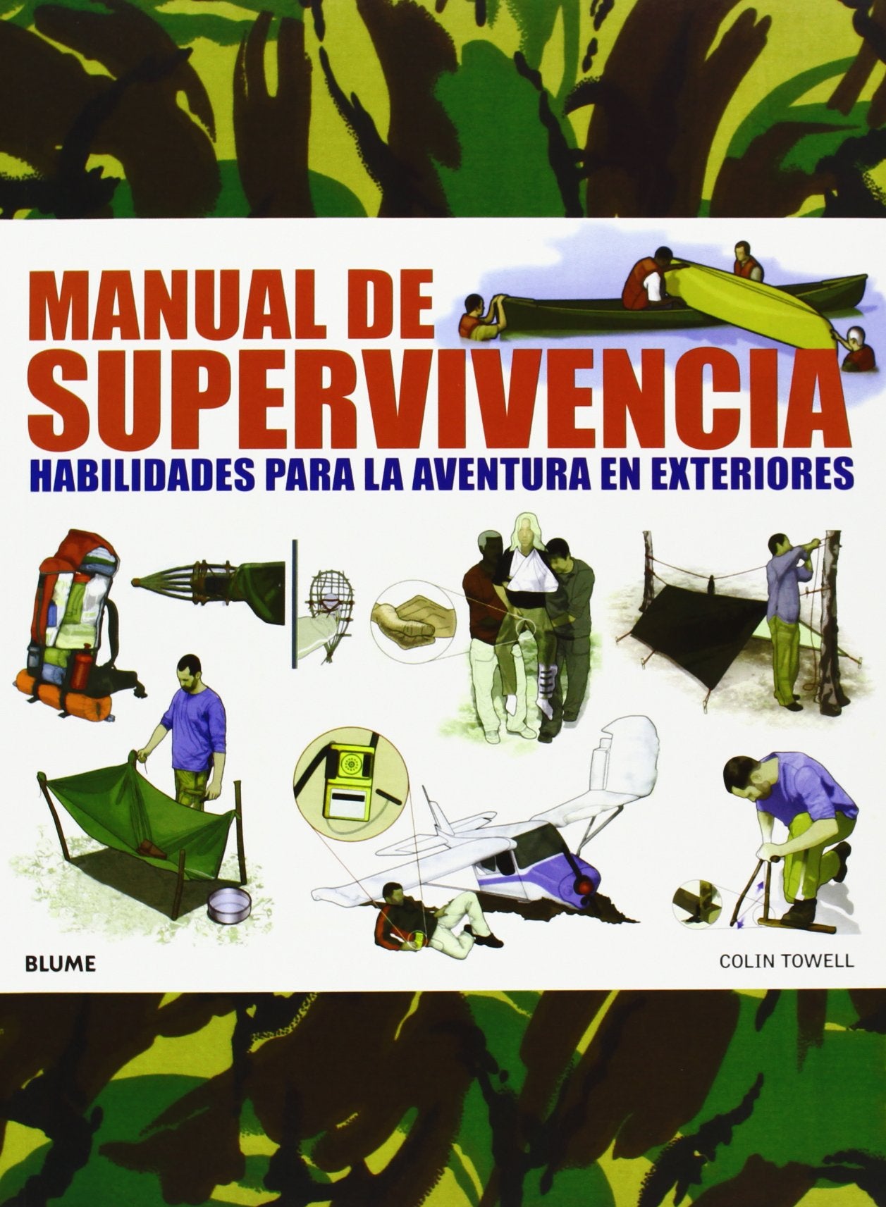 Manual de supervivencia: Habilidades para la aventura en exteriores book