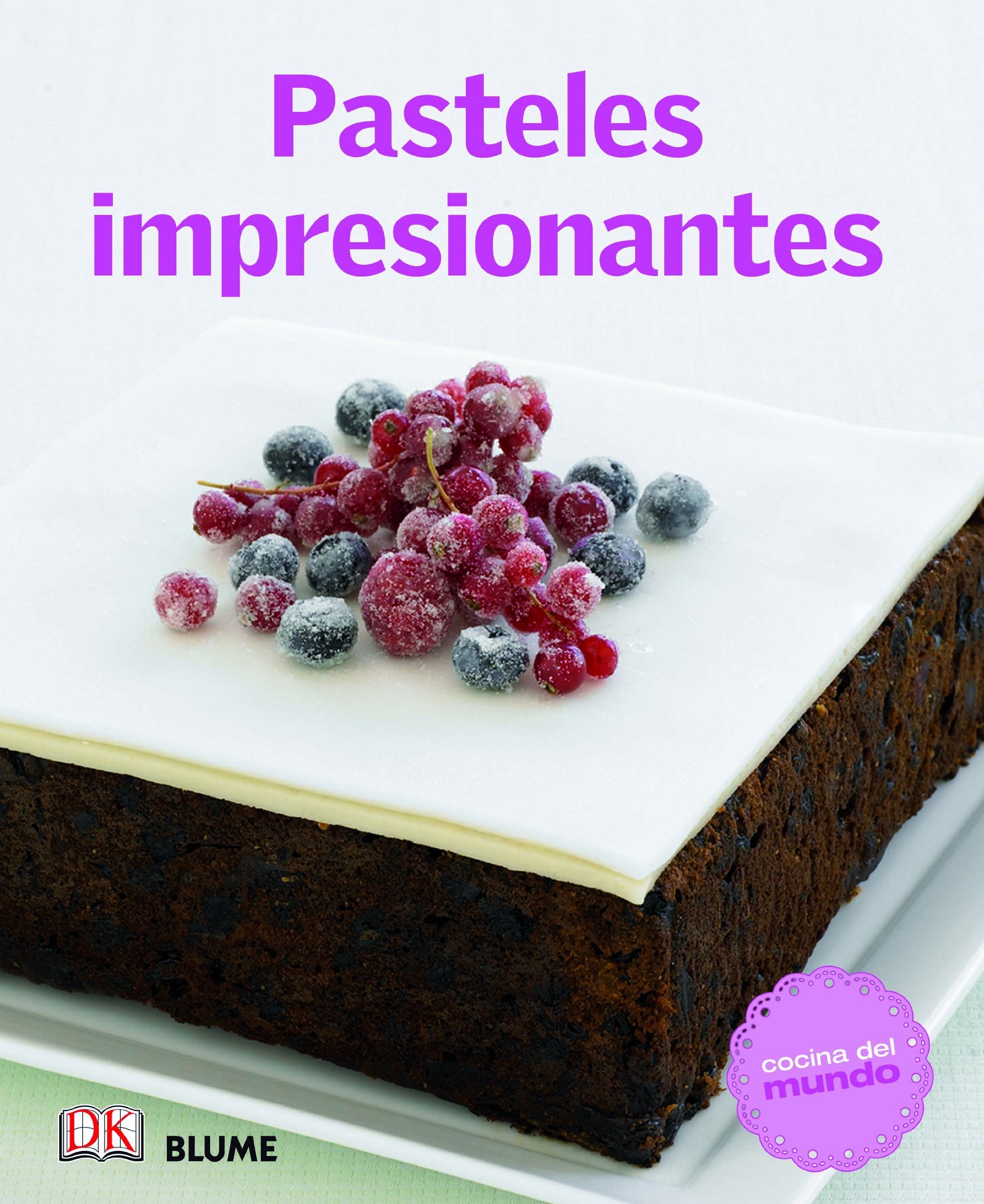 Cocina del mundo. Pasteles impresionantes book