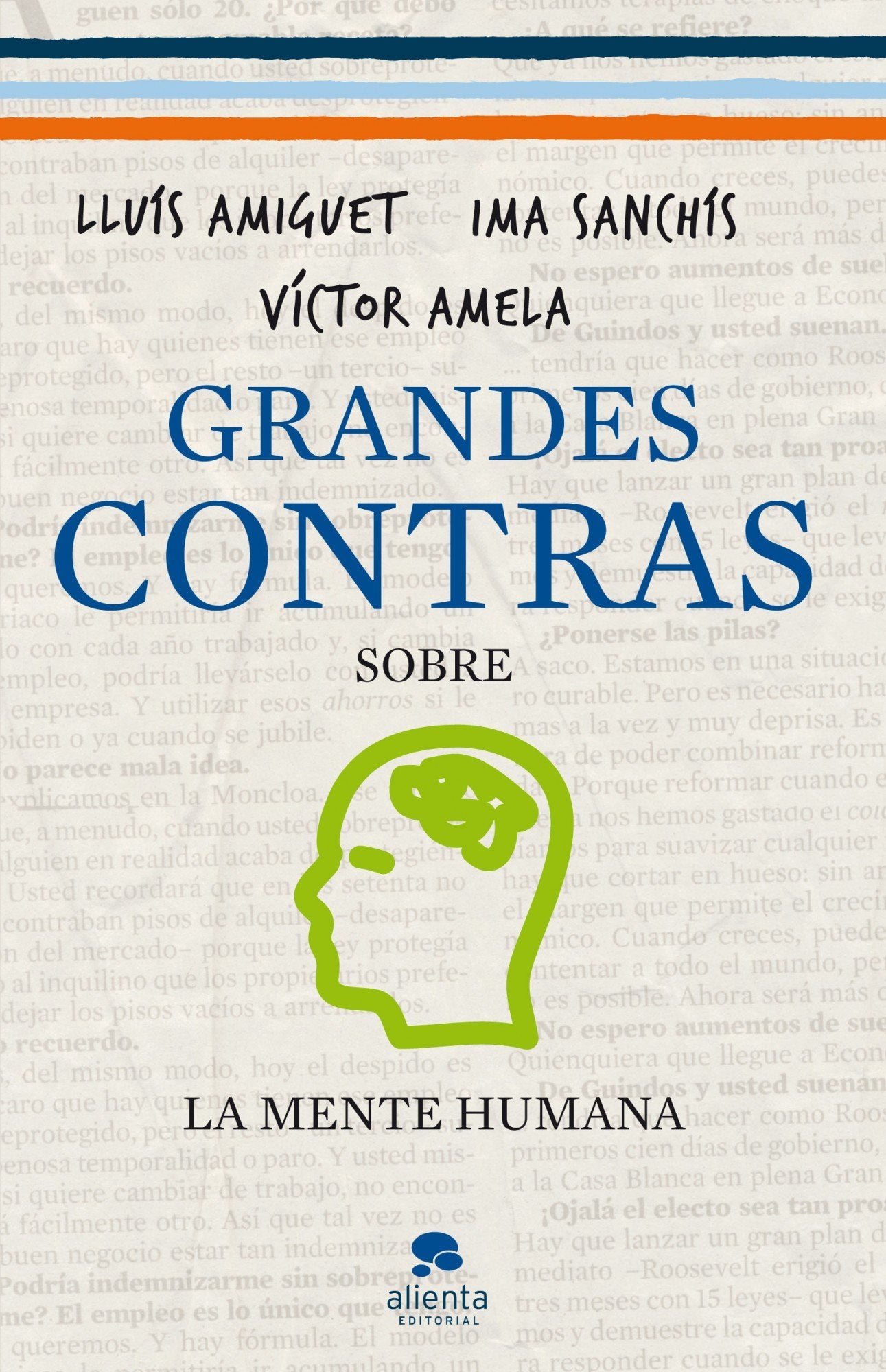 Grandes contras sobre... ...la mente humana (Alienta) Media & Communication