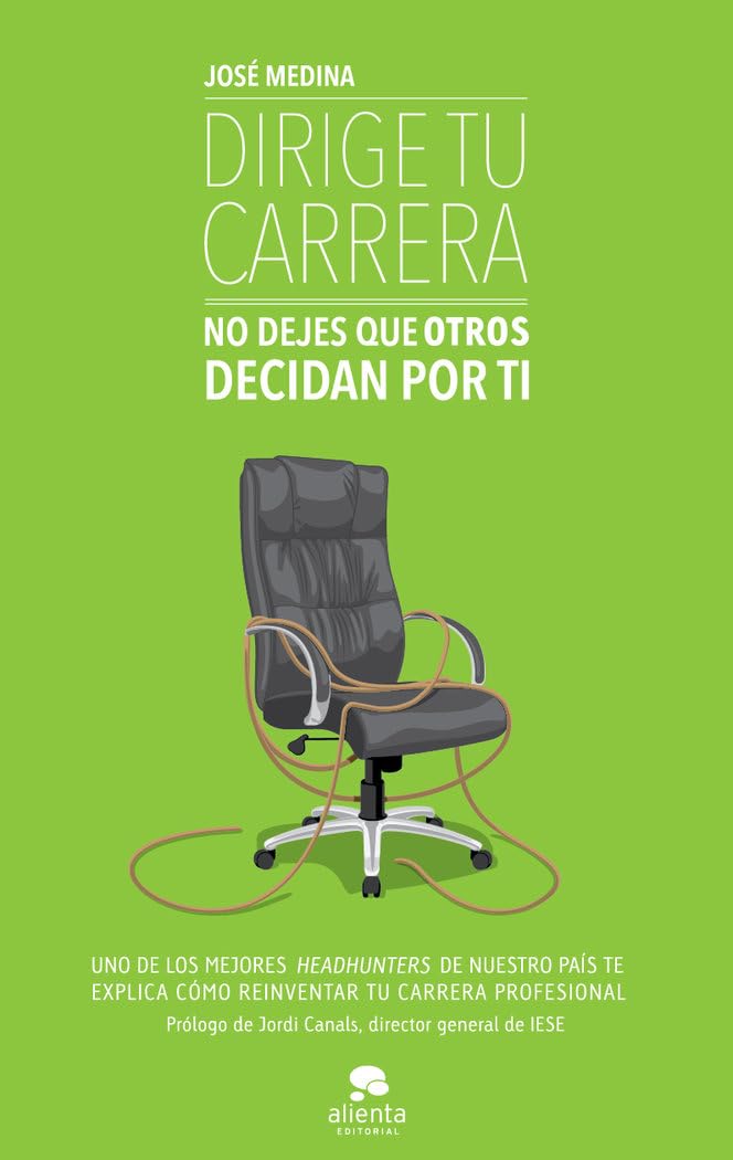 Dirige tu carrera: No dejes que otros decidan por ti book