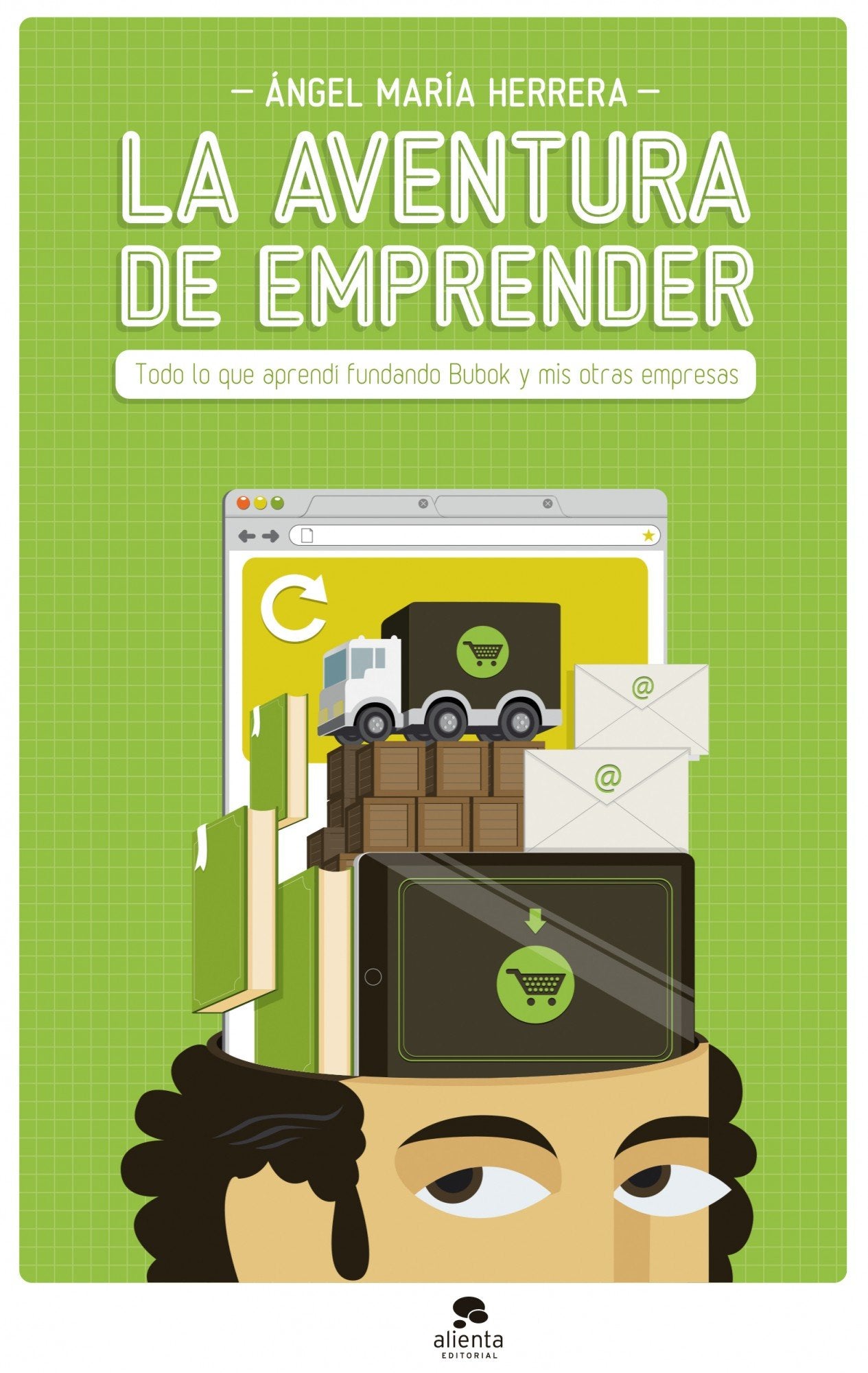 Herrera Burguillo, Á: Aventura de emprender : todo lo que ap book