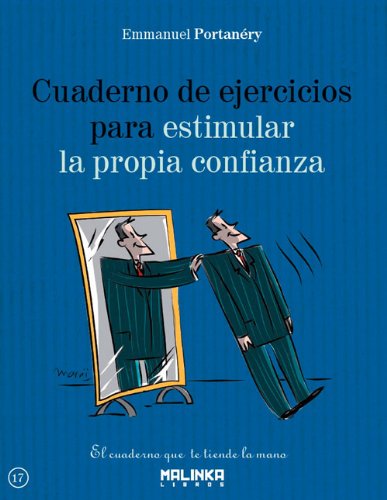 Cuaderno de ejercicios para estimular la propia confianza/ Workbook to encourage self-reliance book