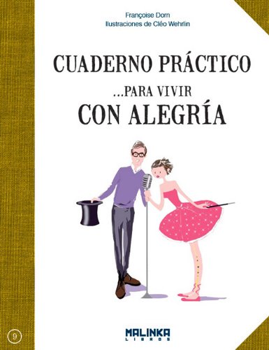 Cuaderno Practico Para Vivir Con Alegria (Cuadernos de ejercicios) Social Sciences