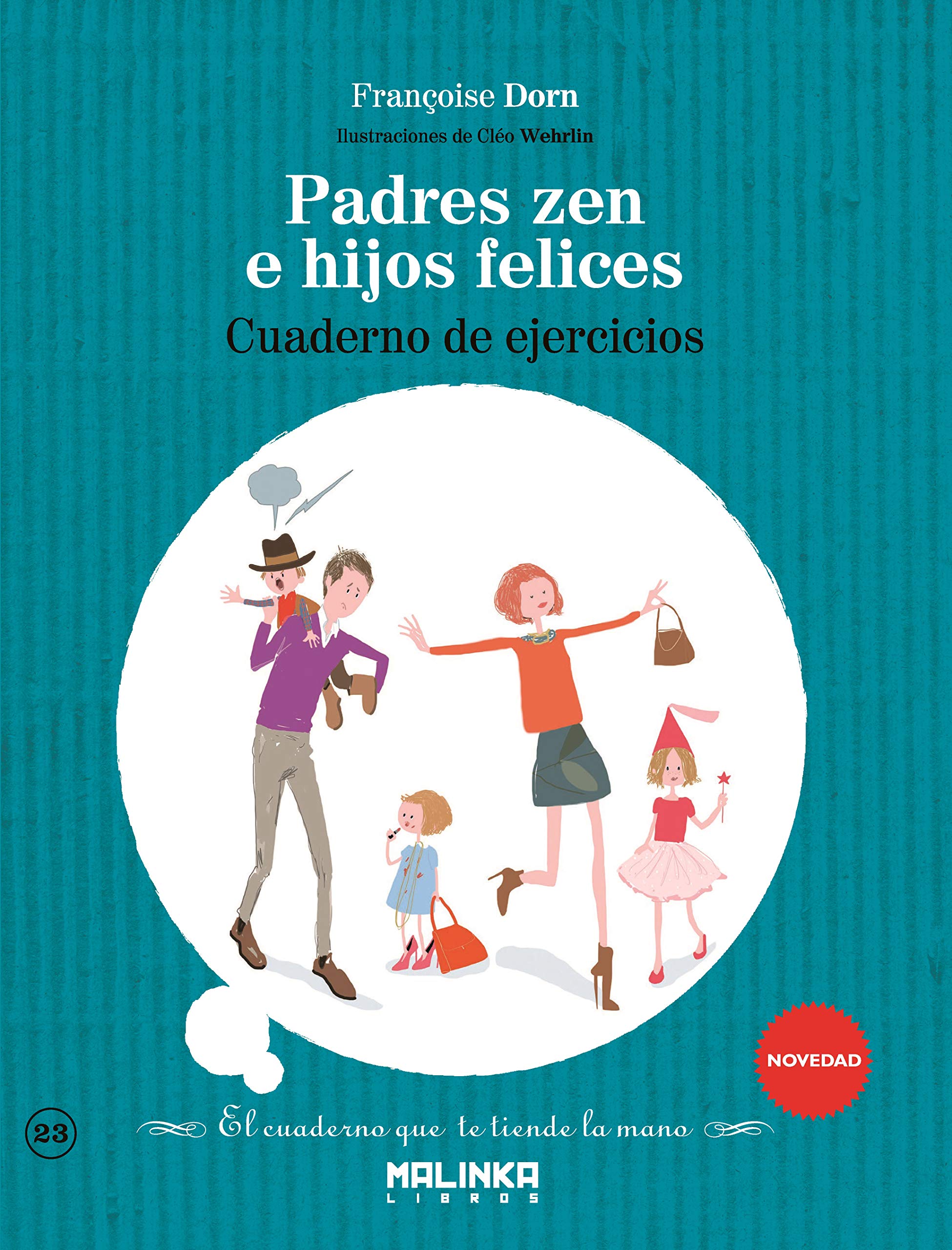 Cuaderno de ejercicios Padres zen e hijos felices book