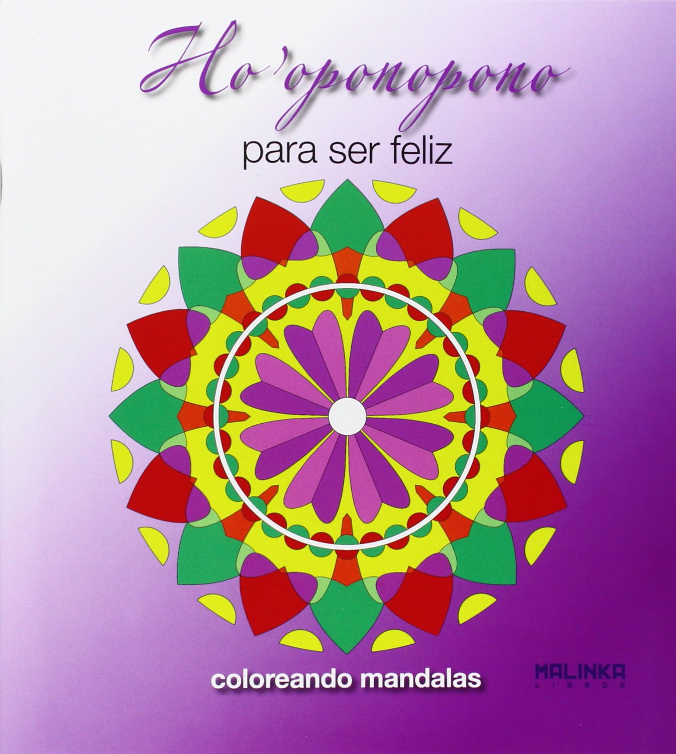 Ho'oponopono para ser feliz (Mandalas) Books