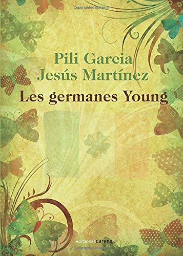 Les germanes Young: Histaoria Fictaicia Basada En L'Assassinat del Camioner Robert McCartney (Harry Young a la Novel]la) I En La Lluita Per La Veritat de Les Cinc Germanes (Narrativa) Contemporary literature