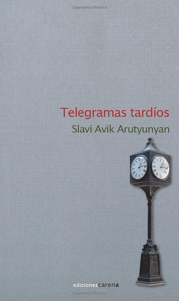 Telegramas tardíos (Poesía gris) Poetry