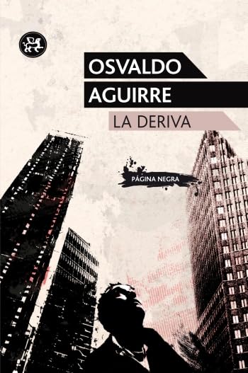 La deriva (Modernos y Clásicos) Contemporary literature