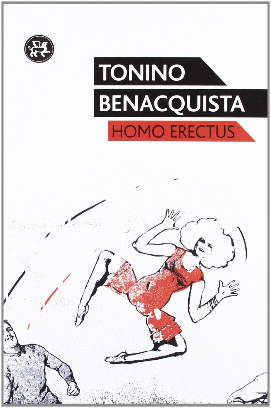 Homo erectus (Modernos y Clásicos) Contemporary literature
