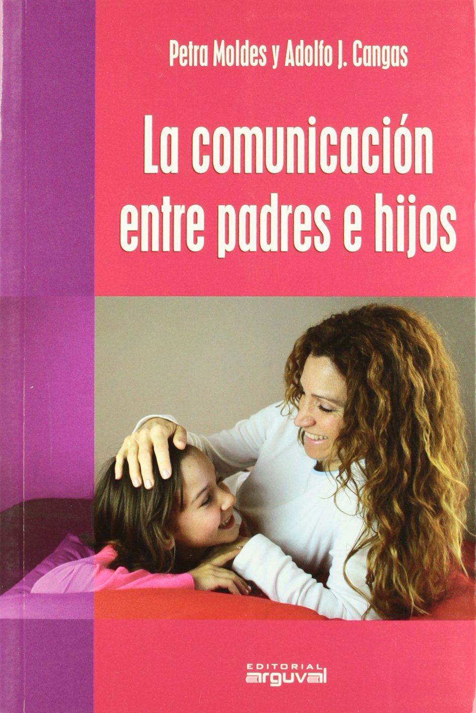 La comunicación entre padres e hijos book