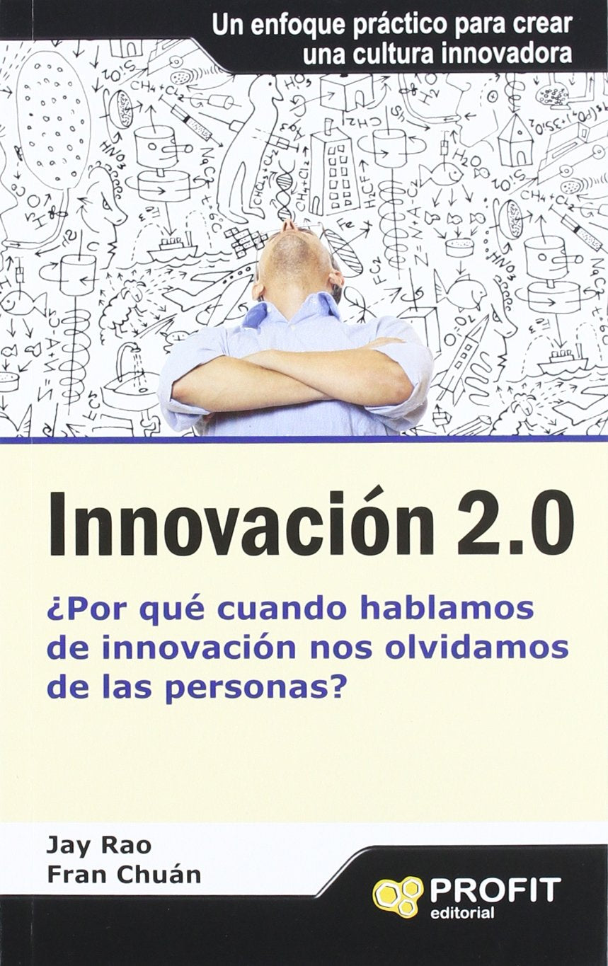 Innovación 2.0 : ¿por qué cuando hablamos de innovación nos olvidamos de las personas? Business, Finance & Career