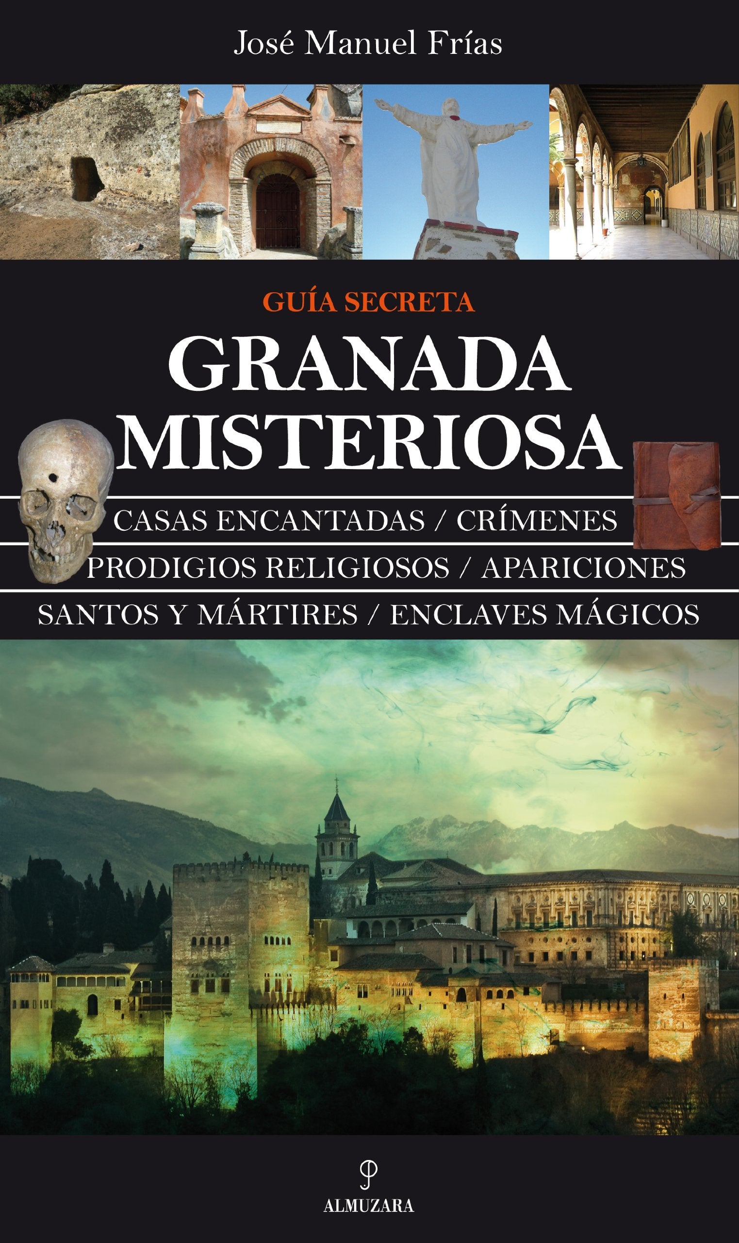 Granada misteriosa. Guía Secreta book