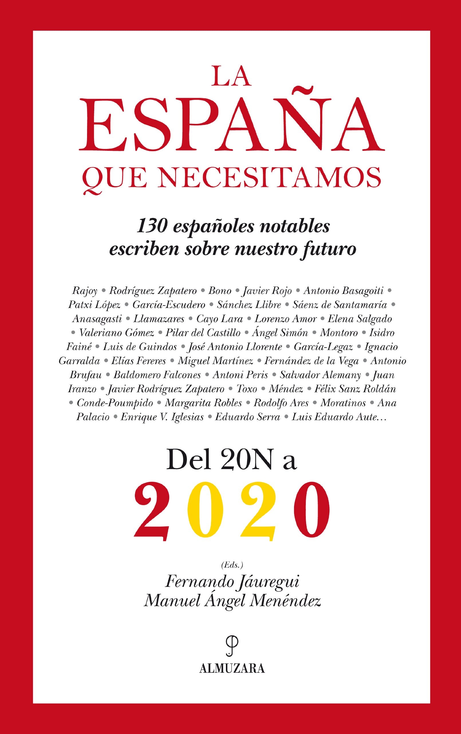 La España que necesitamos : del 20-N a 2020 book