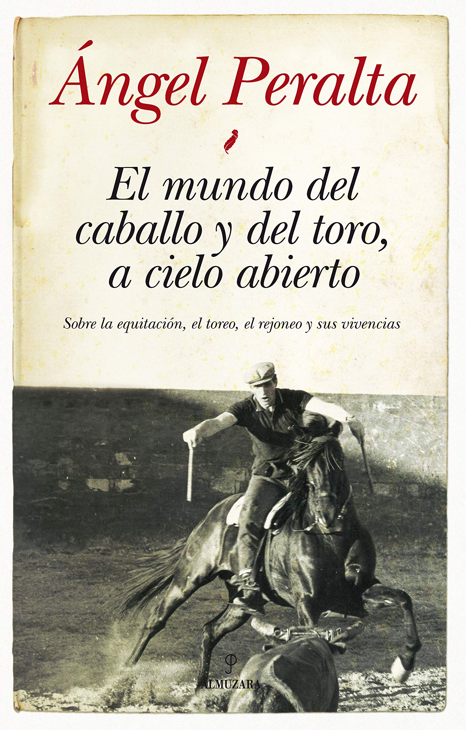 El mundo del caballo y del toro, a cielo abierto Books