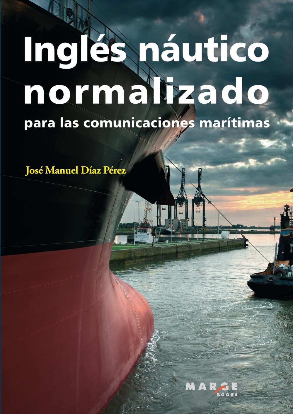 Inglés náutico normalizado para las comunicaciones marítimas book