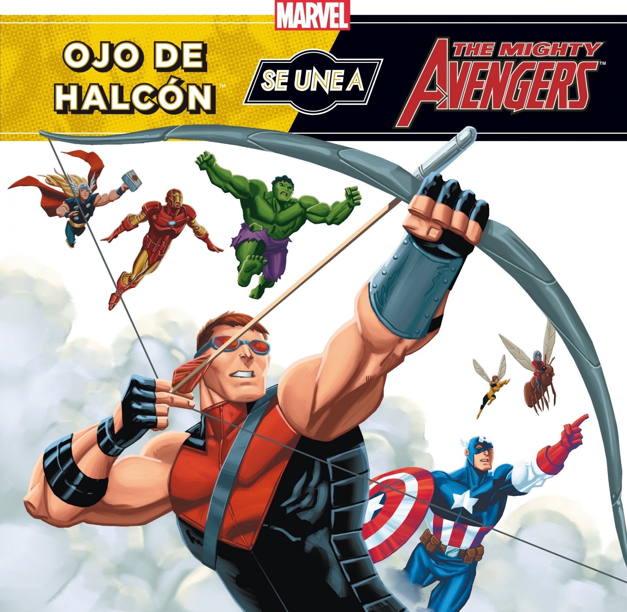 Los Vengadores. Ojo de Halcón se une a los Vengadores (Marvel. Los Vengadores) Books