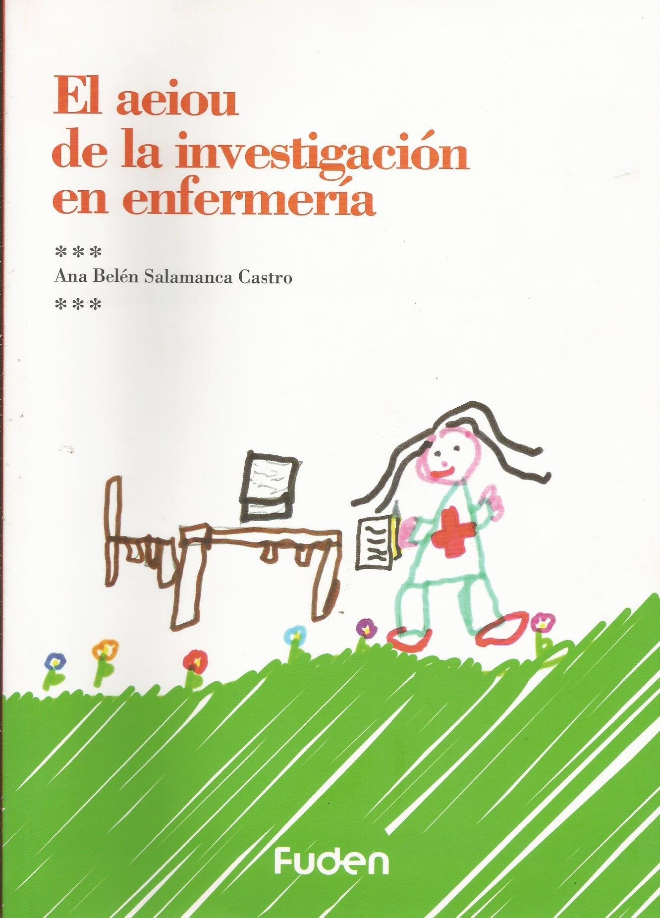 AEIOU DE LA INVESTIGACION EN ENFERMERIA, EL Poetry