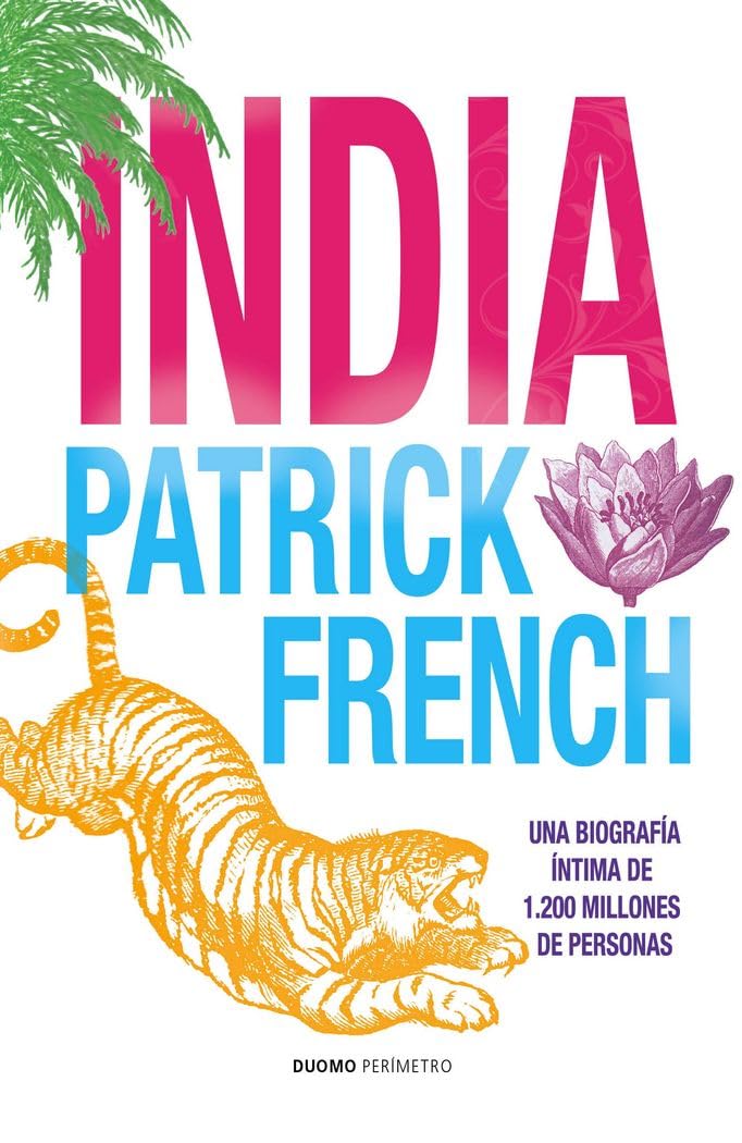 India: Una biografía íntima de 1.200 millones de personas book