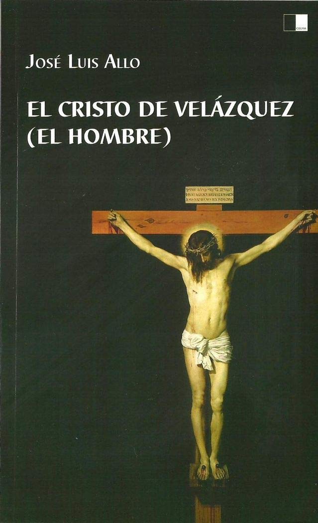 El Cristo de Velázquez : el hombre Poetry