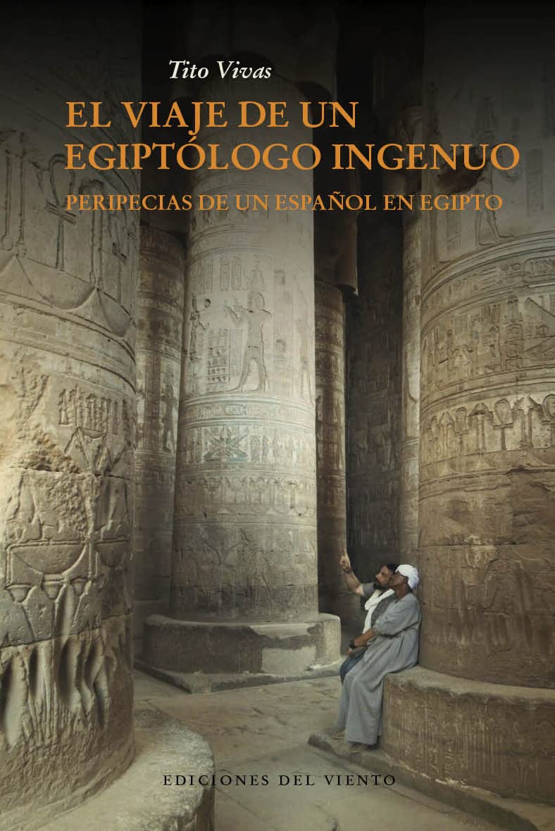 El viaje de un egiptólogo inocente book