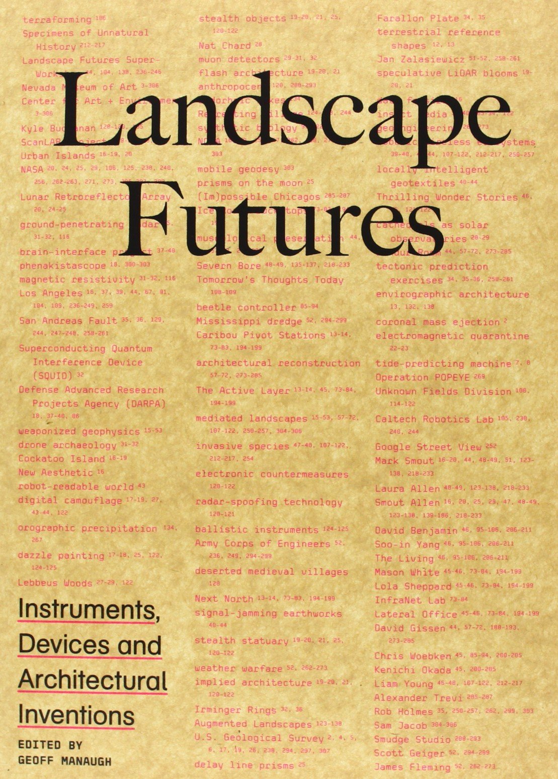Landscape Futures: Instruments, Devices and Architectural Inventions Architecture