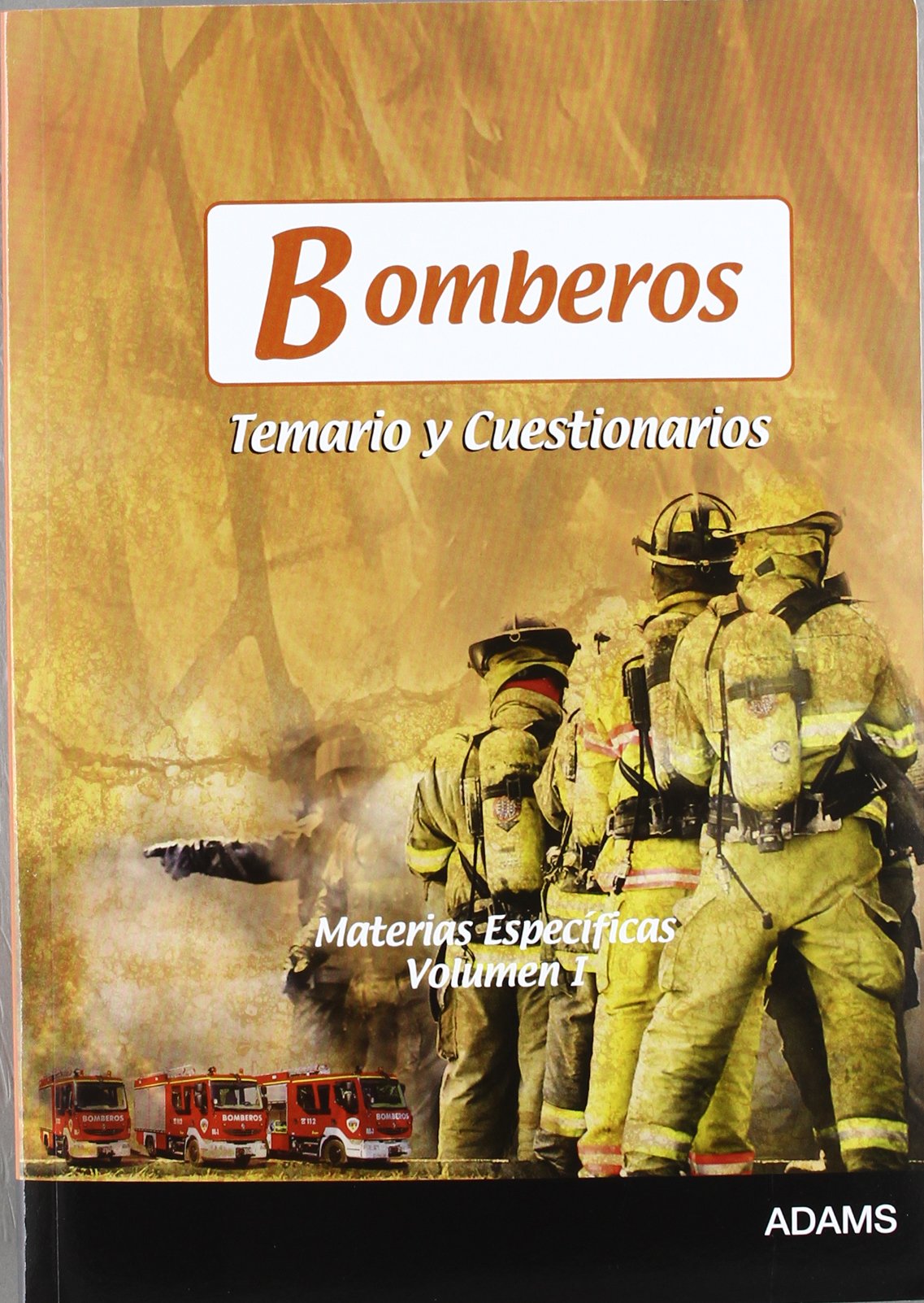 Temario y Cuestionario de Bomberos Genérico. Materias Específicas I book